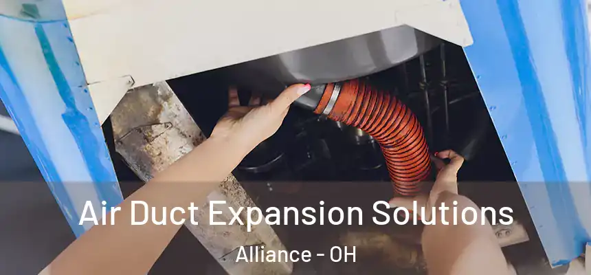  Air Duct Expansion Solutions Alliance - OH