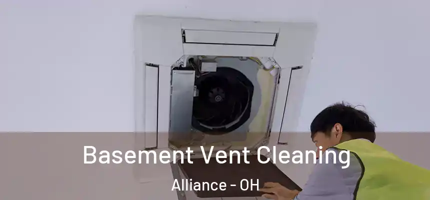  Basement Vent Cleaning Alliance - OH
