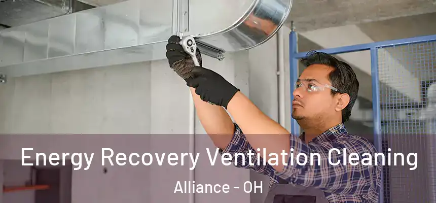 Energy Recovery Ventilation Cleaning Alliance - OH