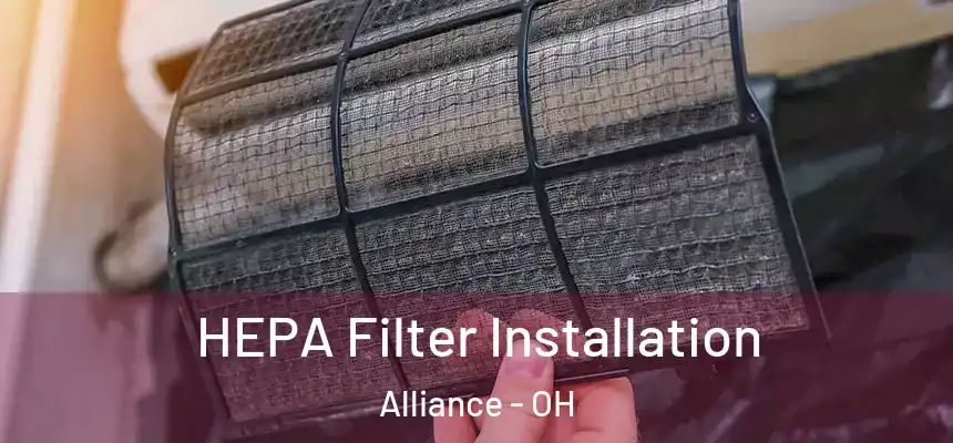 HEPA Filter Installation Alliance - OH