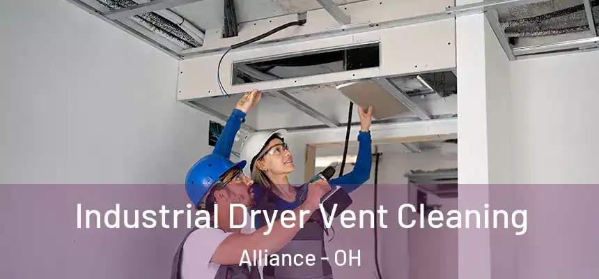 Industrial Dryer Vent Cleaning Alliance - OH