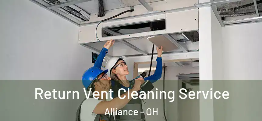 Return Vent Cleaning Service Alliance - OH